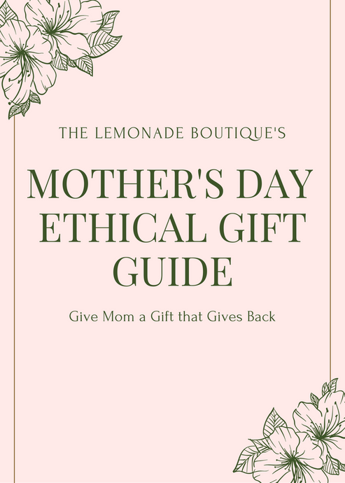 Mother's Day Ethical Gift Guide 2020